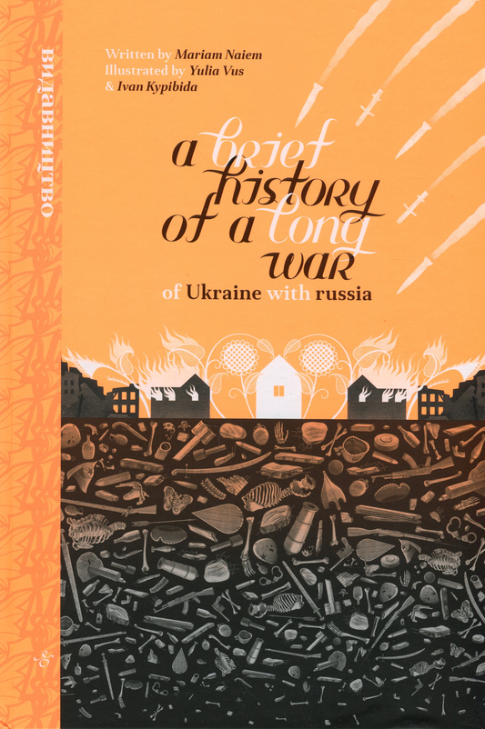 A Brief History of a Long War of Ukraine with russia