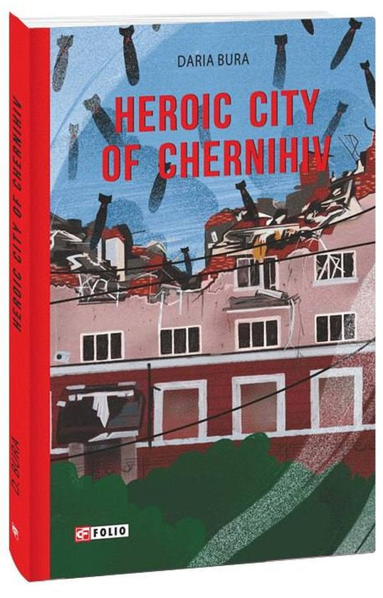 Heroic city of Chernihiv